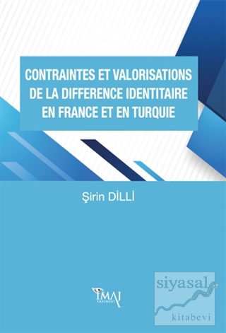 Contraintes Et Valorisations De La Difference Identitaire En France Et