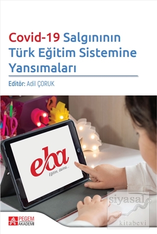 Covid-19 Salgınının Türk Eğitim Sistemine Yansımaları Nur Akcanca