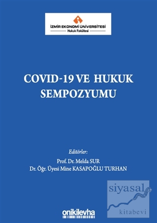 COVID-19 ve Hukuk Sempozyumu (Ciltli) Mine Kasapoğlu Turhan