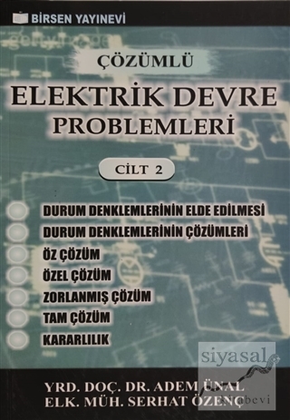 Çözümlü Elektrik Devre Problemleri Cilt: 2 Adem Ünal
