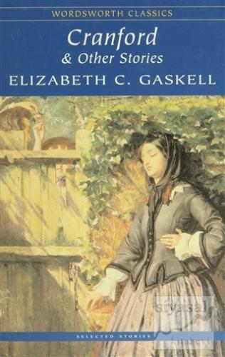 Cranford - Other Stories Elizabeth Gaskell