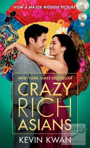 Crazy Rich Asians (Movie Tie-In Edition) Kevin Kwan