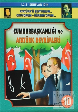 Cumhurbaşkanlığı ve Atatürk Devrimleri Yalçın Toker