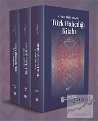 Cumhuriyet Dönemi Türk Halıcılığı Kitabı (3 Cilt Takım) Aysen Soysaldı