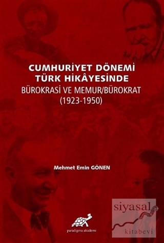 Cumhuriyet Dönemi Türk Hikayesinde Bürokrasi Ve Mumur/Bürokrat (1923-1