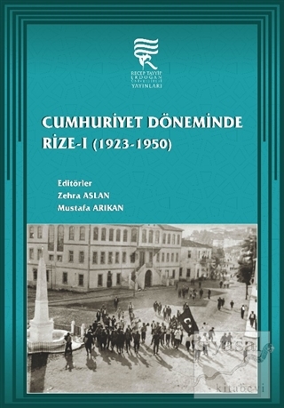 Cumhuriyet Döneminde Rize-1 (1923-1950) Kolektif