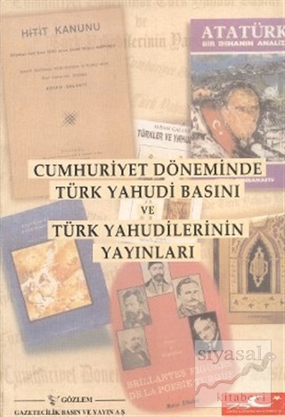 Cumhuriyet Döneminde Türk Yahudi Basını ve Türk Yahudilerinin Yayınlar