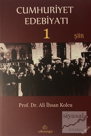 Cumhuriyet Edebiyatı 1 - Şiir Ali İhsan Kolcu