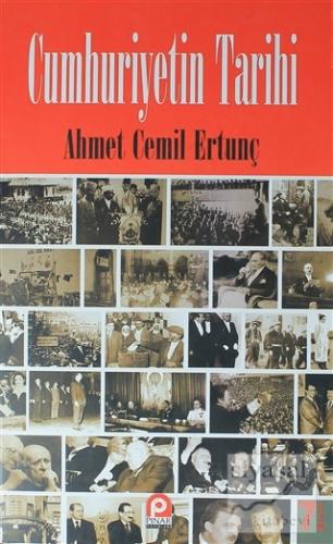 Cumhuriyetin Tarihi Ahmet Cemil Ertunç