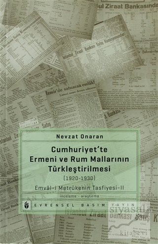 Cumhuriyet'te Ermeni ve Rum Mallarının Türkleştirilmesi (1920-1930) Ne