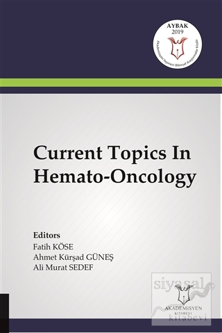 Current Topics In Hemato-Oncology Fatih Köse