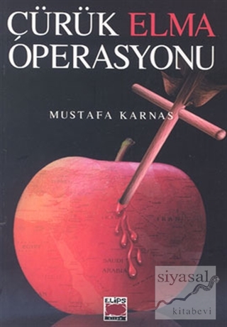 Çürük Elma Operasyonu Mustafa Karnas