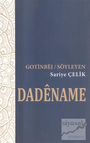 Dadename - Gotinbej / Söyleyen Sariye Çelik