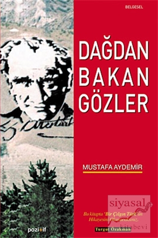 Dağdan Bakan Gözler Mustafa Aydemir