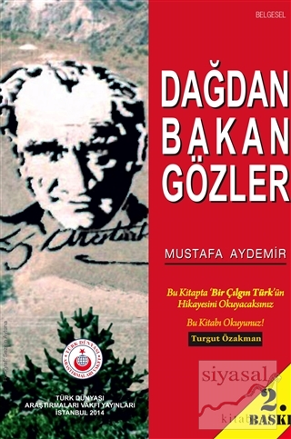 Dağdan Bakan Gözler Mustafa Aydemir
