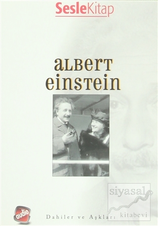 Dahiler ve Aşkları - Albert Einstein Aziz Kemal Hızıroğlu