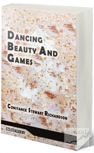 Dancing Beauty And Games Constance Stewart Richardson