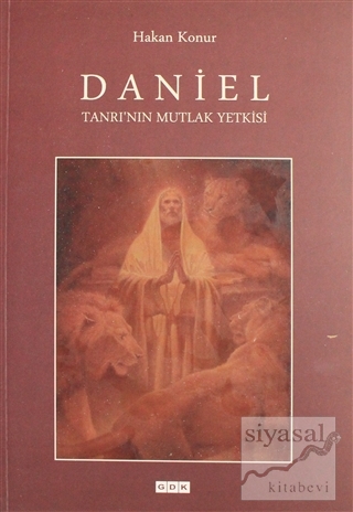 Daniel Tanrı'nun Mutlak Yetkilisi Hakan Konur