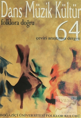 Dans Müzik Kültür Folklora Doğru Sayı: 64 Kolektif