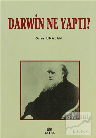 Darwin Ne Yaptı? Öner Ünalan