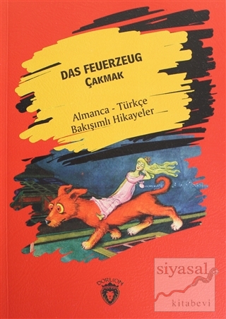 Das Feuerzeug (Çakmak) - Almanca - Türkçe Bakışımlı Hikayeler Kolektif