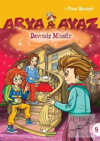 Davetsiz Misafir - Arya ve Ayaz 8 Pınar Hanzade