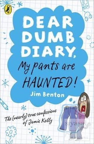 Dear Dumb Diary My Pants Are Haunted Jim Benton