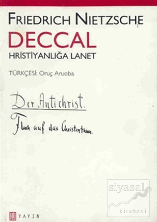 Deccal - Hristiyanlığa Lanet Friedrich Nietzsche