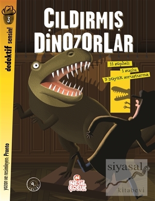 Dedektif Sensin 3 - Çıldırmış Dinozorlar Pronto