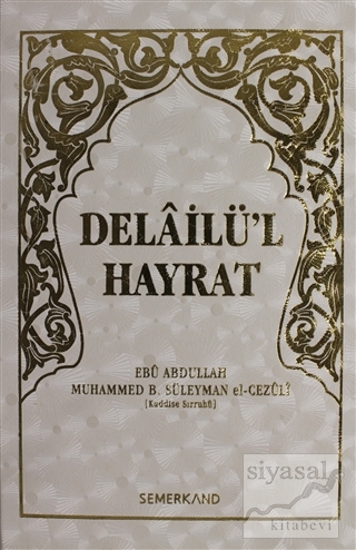 Delailü'l Hayrat (Ciltli) Ebu Abdullah Muhammed B. Süleyman el-Cezuli