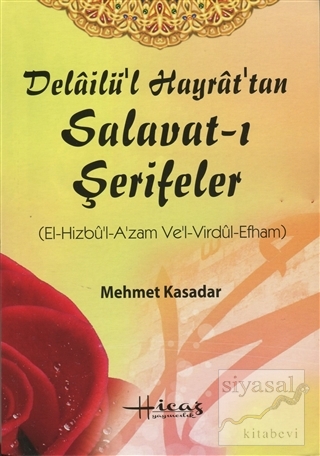 Delailü'l Hayrat'tan Salavat-ı Şerifeler Mehmet Kasadar