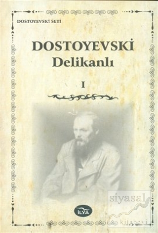 Delikanlı Cilt: 1 Fyodor Mihayloviç Dostoyevski