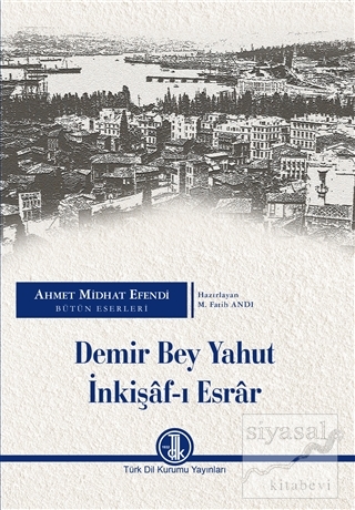 Demir Bey Yahut İnkişaf-ı Esrar M. Fatih Andı