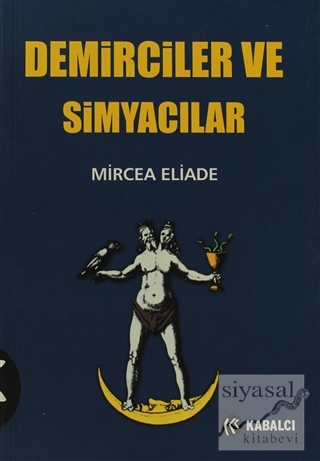 Demirciler ve Simyacılar Mircea Eliade