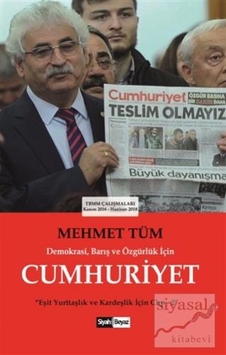 Demokrasi Barış ve Özgürlük İçin Cumhuriyet Mehmet Tüm