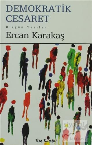 Demokratik Cesaret Ercan Karakaş