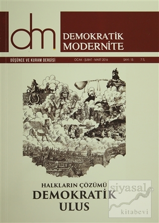 Demokratik Modernite Düşünce ve Kuram Dergisi Sayı : 15 Ocak-Şubat-Mar