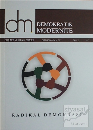 Demokratik Modernite Düşünce ve Kuram Dergisi Sayı : 22 Ekim-Kasım-Ara