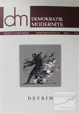 Demokratik Modernite Düşünce ve Kuram Dergisi Sayı : 24 Haziran-Temmuz