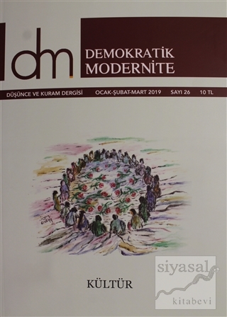 Demokratik Modernite Düşünce ve Kuram Dergisi Sayı: 26 Ocak - Şubat - 