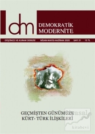 Demokratik Modernite Düşünce ve Kuram Dergisi Sayı: 31 Nisan - Mayıs -