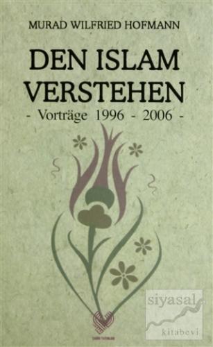 Den Islam Verstehen (Almanca Konferanslar) Murad Wilfried Hofmann
