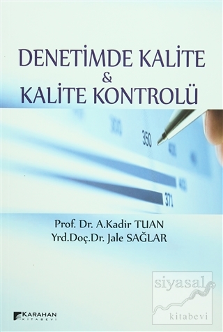 Denetimde Kalite ve Kalite Kontrolü Prof.Dr.A.Kadir Tuan