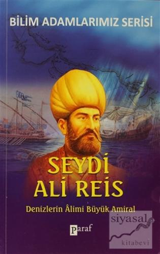 Denizlerin Alimi Büyük Amiral Seydi Ali Reis Ali Kuzu