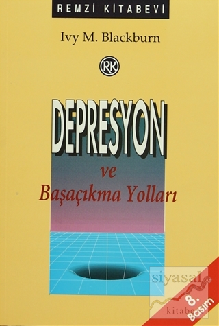 Depresyon ve Başaçıkma Yolları Ivy M. Blackburn