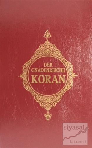 Der Gnadenreiche Koran Almanca Kur'an-ı Kerim Meali (Ciltli) Kolektif