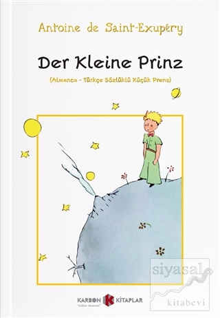 Der Kleine Prinz (Almanca-Türkçe Sözlüklü Küçük Prens) Antoine de Sain