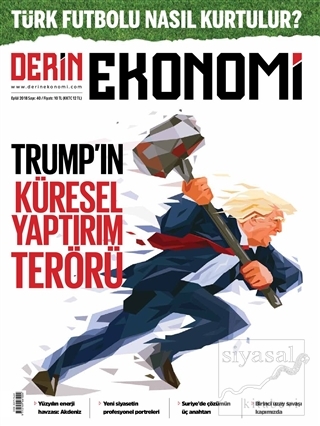 Derin Ekonomi Aylık Ekonomi Dergisi Sayı: 40 Eylül 2018 Kolektif
