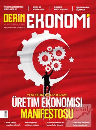 Derin Ekonomi Aylık Ekonomi Dergisi Sayı: 41 Ekim 2018 Kolektif