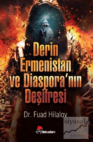 Derin Ermenistan ve Diaspora'nın Deşifresi Fuad Hilalov